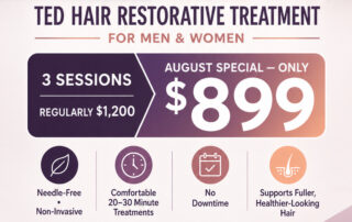 Promo banner for TED Hair Restorative Treatment for men and women; 3 sessions, August special $899 (regular $1200).